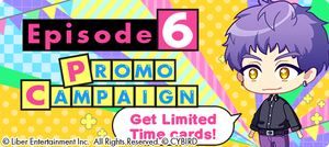 Episode 6 Promo Campaign