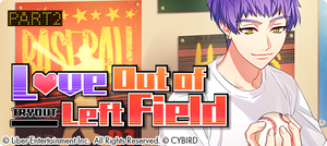 Love Out of Left Field (Part 2)